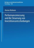 Performancemessung und die Steuerung von Investitionsentscheidungen (eBook, PDF)