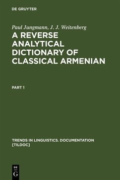 A Reverse Analytical Dictionary of Classical Armenian (eBook, PDF) - Jungmann, Paul; Weitenberg, J. J.