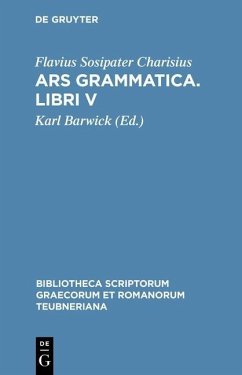 Ars grammatica. Libri V (eBook, PDF) - Charisius, Flavius Sosipater