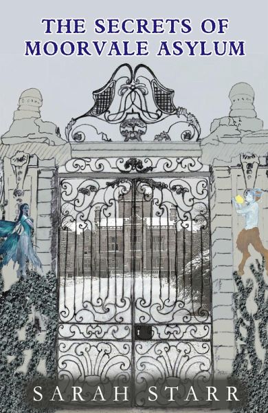 The Secrets of Moorvale Asylum (eBook, ePUB) The Secrets of Moorvale Asylum (eBook, ePUB)