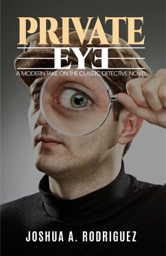 Cover Private Eye: The First Adventure of Jason Streak (eBook, ePUB)