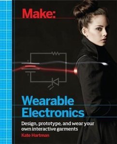 Make: Wearable Electronics (eBook, PDF) - Hartman, Kate