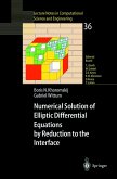 Numerical Solution of Elliptic Differential Equations by Reduction to the Interface (eBook, PDF)