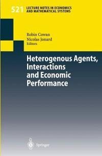 Heterogenous Agents, Interactions and Economic Performance (eBook, PDF)