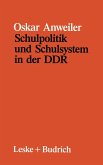 Schulpolitik und Schulsystem in der DDR (eBook, PDF)