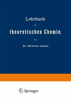 Lehrbuch der theoretischen Chemie (eBook, PDF) - Vaubel, Wilhelm