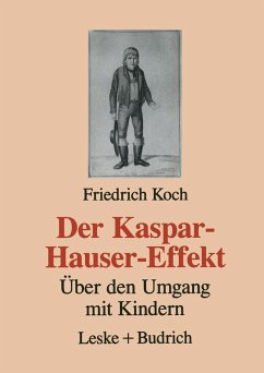 Der Kaspar-Hauser-Effekt (eBook, PDF) - Koch, Friedrich