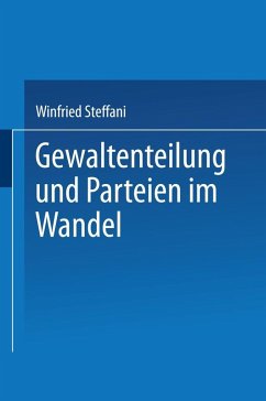 Gewaltenteilung und Parteien im Wandel (eBook, PDF) - Steffani, Winfried