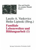 Familiale Lebenswelten und Bildungsarbeit (eBook, PDF)