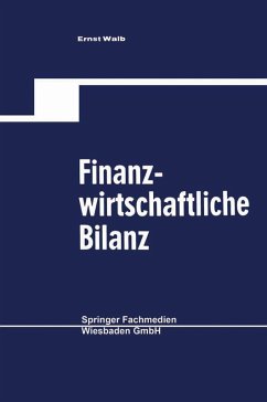 Finanzwirtschaftliche Bilanz (eBook, PDF) - Walb, Ernst