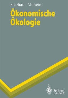Ökonomische Ökologie (eBook, PDF) - Stephan, Gunter; Ahlheim, Michael