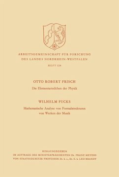 Die Elementarteilchen der Physik / Mathematische Analyse von Formalstrukturen von Werken der Musik (eBook, PDF) - Frisch, Otto Robert