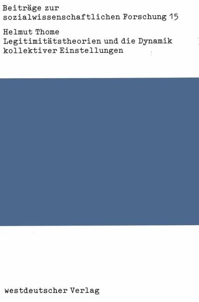 Legitimitätstheorien und die Dynamik kollektiver Einstellungen (eBook, PDF)