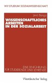 Wissenschaftliches Arbeiten in der Sozialarbeit (eBook, PDF)