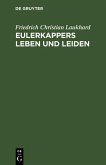 Eulerkappers Leben und Leiden (eBook, PDF)