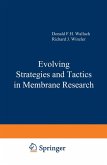 Evolving Strategies and Tactics in Membrane Research (eBook, PDF)