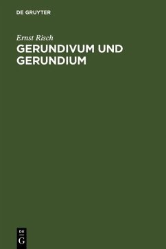 Gerundivum und Gerundium (eBook, PDF) - Risch, Ernst