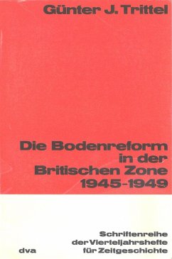 Die Bodenreform in der Britischen Zone 1945-1949 (eBook, PDF) - Trittel, Günter