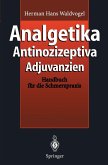 Analgetika Antinozizeptiva Adjuvanzien (eBook, PDF)