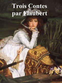 Trois Contes (eBook, ePUB) - Flaubert, Gustave