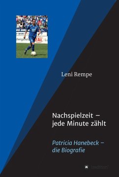 Nachspielzeit (eBook, ePUB) - Rempe, Leni; Hanebeck, Patricia