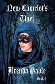 New Camelot's Thief (Tales of New Camelot, #3) (eBook, ePUB)