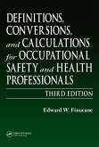 Definitions, Conversions, and Calculations for Occupational Safety and Health Professionals (eBook, PDF) Definitions, Conversions, and Calculations for Occupational Safety and Health Professionals (eBook, PDF)