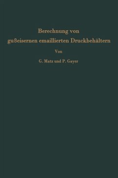 Berechnung von gußeisernen emaillierten Druckbehältern (eBook, PDF) - Matz, Günther; Gayer, Peter