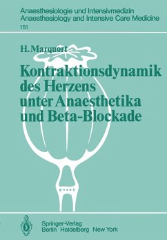 Kontraktionsdynamik des Herzens unter Anaesthetika und Beta-Blockade (eBook, PDF) - Marquort, H.