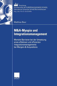 M&A-Myopia und Integrationsmanagement (eBook, PDF) - Baur, Matthias