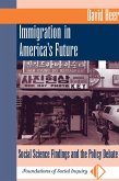 Immigration In America's Future (eBook, PDF)