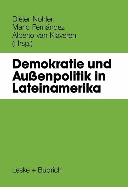 Demokratie und Außenpolitik in Lateinamerika (eBook, PDF) Demokratie und Außenpolitik in Lateinamerika (eBook, PDF)