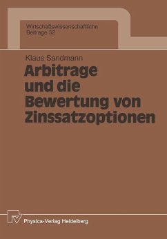 Arbitrage und die Bewertung von Zinssatzoptionen (eBook, PDF) - Sandmann, Klaus