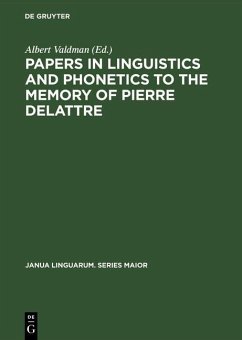 Papers in Linguistics and Phonetics to the Memory of Pierre Delattre (eBook, PDF)