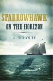 Sparrowhawk on the Horizon (eBook, ePUB)