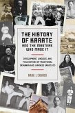 The History of Karate and the Masters Who Made It (eBook, ePUB)