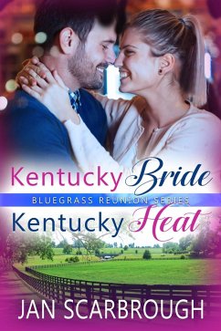 Cover Kentucky Bride/Kentucky Heat (Bluegrass Reunion Series, #3) (eBook, ePUB)