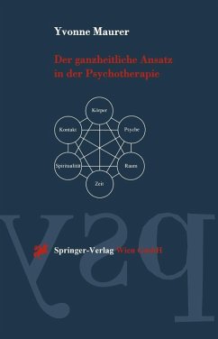 Der ganzheitliche Ansatz in der Psychotherapie (eBook, PDF) - Maurer, Yvonne