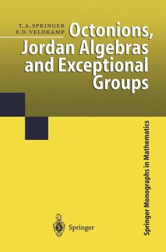 Octonions, Jordan Algebras and Exceptional Groups (eBook, PDF) - Springer, Tonny A.; Veldkamp, Ferdinand D.