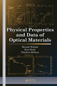 Physical Properties and Data of Optical Materials (eBook, PDF) - Wakaki, Moriaki; Shibuya, Takehisa; Kudo, Keiei