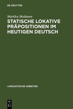 Statische lokative Präpositionen im heutigen Deutsch (eBook, PDF) - Moilanen, Markku