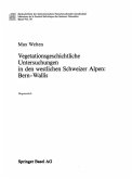 Vegetationsgeschichtliche Untersuchung in den westlichen Schweizer Alpen: Bern - Wallis (eBook, PDF)