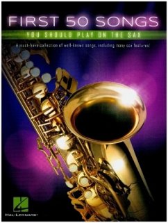 First 50 Songs You Should Play On Saxophone (Book) - Various