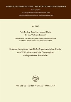 Untersuchung über den Einfluß geometrischer Fehler von Wälzfräsern auf die Genauigkeit wälzgefräster Stirnräder (eBook, PDF) - Opitz, Herwart