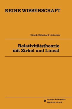 Relativitätstheorie mit Zirkel und Lineal (eBook, PDF) - Liebscher, Dierck-Ekkehard