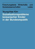 Sozialisationsprobleme koreanischer Kinder in der Bundesrepublik Deutschland (eBook, PDF)