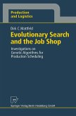 Evolutionary Search and the Job Shop (eBook, PDF)