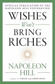 Wishes Won't Bring Riches (eBook, ePUB)