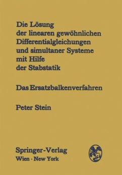 Die Lösung der linearen gewöhnlichen Differentialgleichungen und simultaner Systeme mit Hilfe der Stabstatik (eBook, PDF) - Stein, Peter