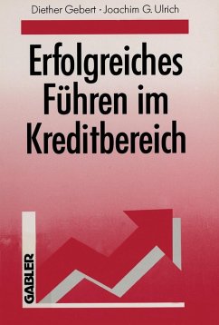 Erfolgreiches Führen im Kreditbereich (eBook, PDF) - Gebert, Diether; Ulrich, Joachim G.
